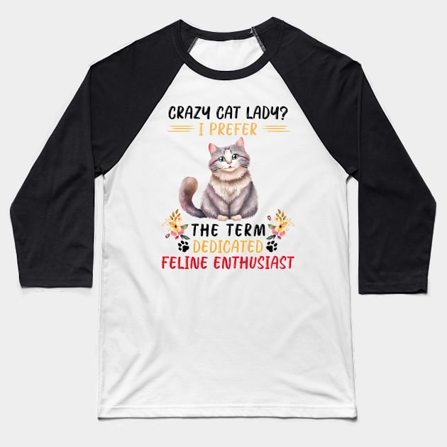 Funny Sarcastic Cat Baseball T-Shirt by Anonic